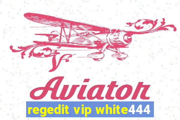 regedit vip white444