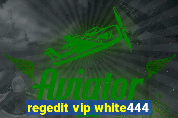 regedit vip white444