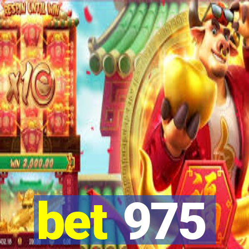 bet 975