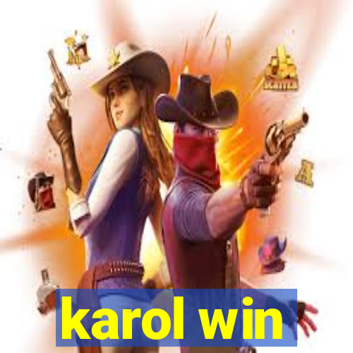 karol win