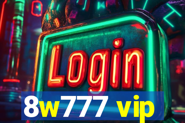 8w777 vip