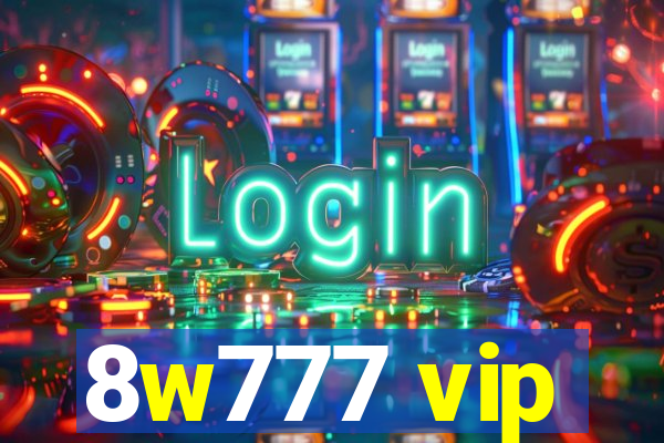 8w777 vip