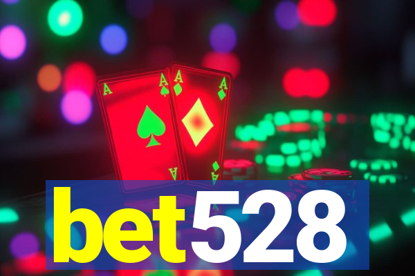 bet528