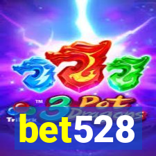 bet528