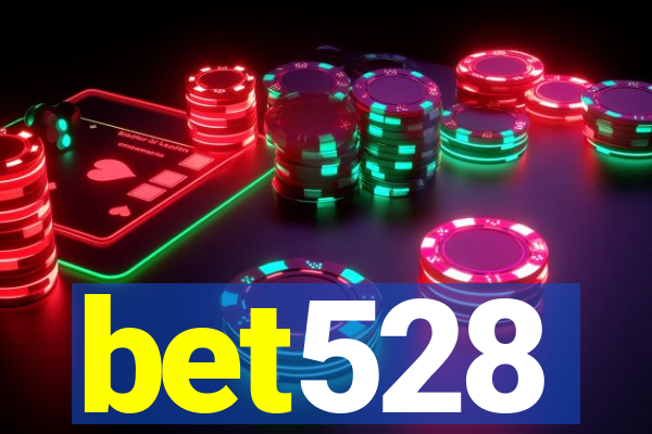 bet528