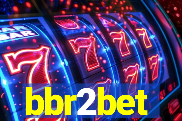 bbr2bet