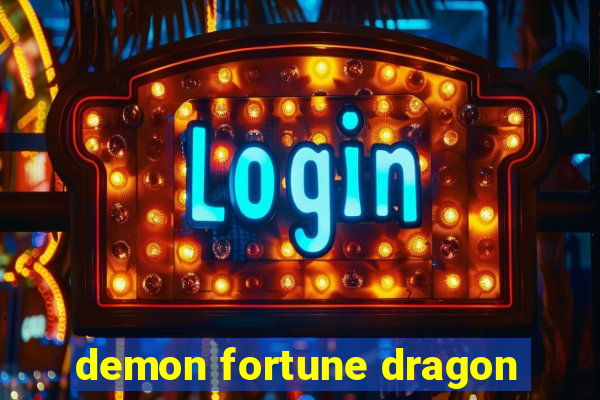 demon fortune dragon