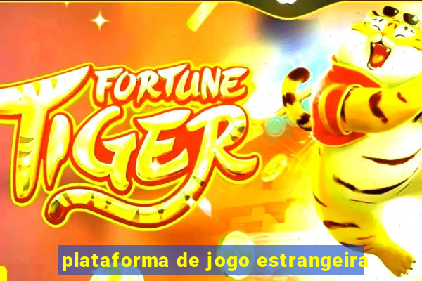 plataforma de jogo estrangeira