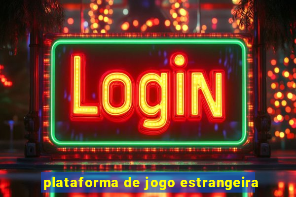 plataforma de jogo estrangeira