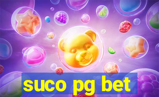 suco pg bet