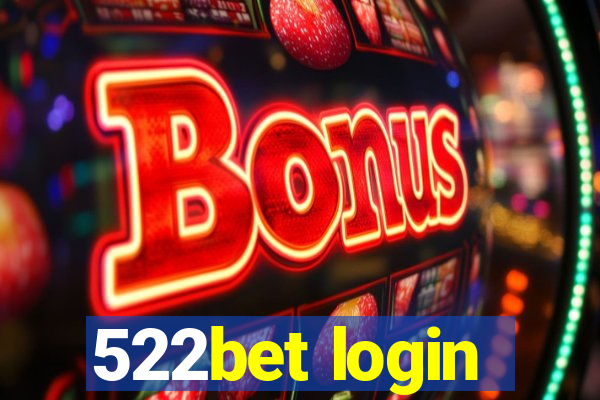 522bet login