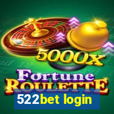 522bet login