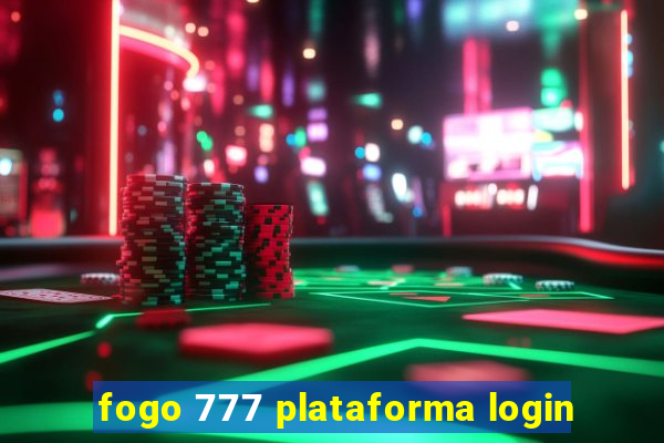 fogo 777 plataforma login