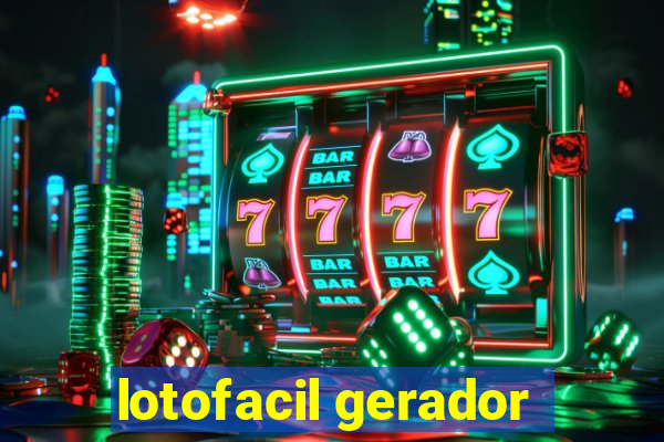 lotofacil gerador