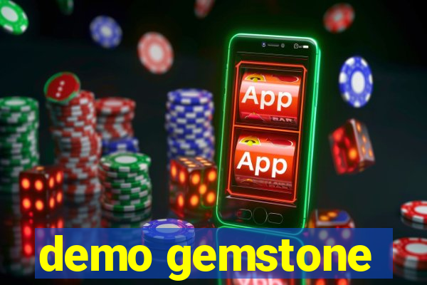 demo gemstone