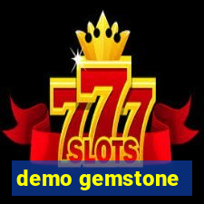 demo gemstone