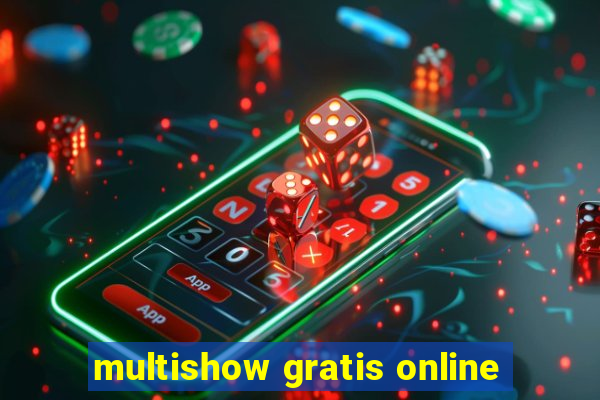 multishow gratis online