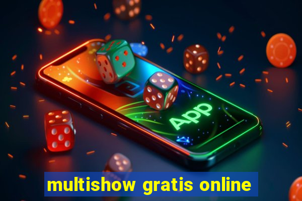 multishow gratis online