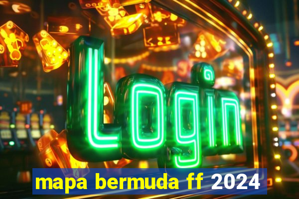 mapa bermuda ff 2024