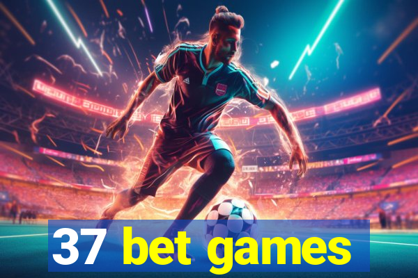 37 bet games