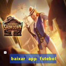 baixar app futebol da hora 3.7