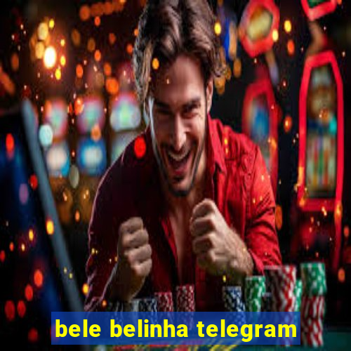 bele belinha telegram