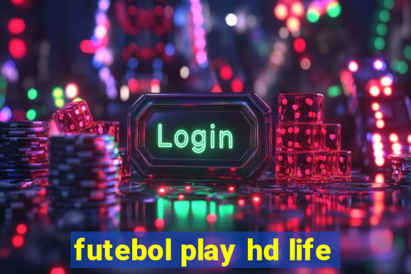 futebol play hd life