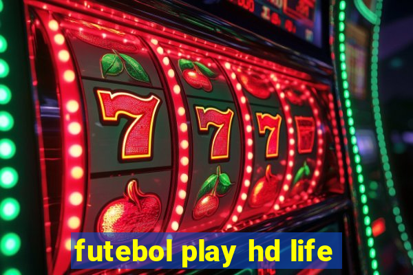 futebol play hd life