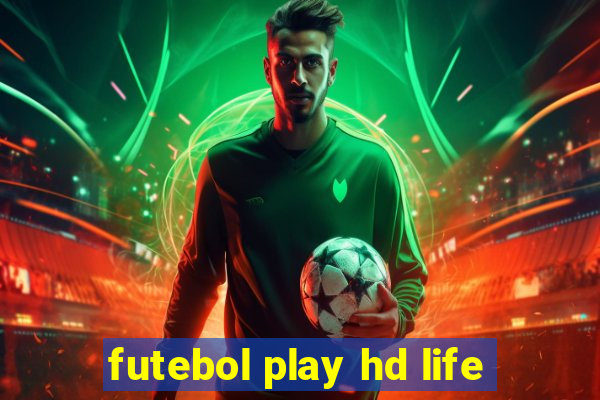 futebol play hd life