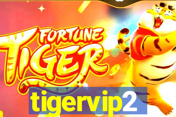 tigervip2