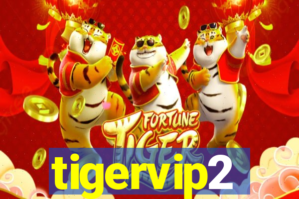 tigervip2