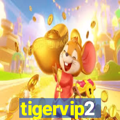 tigervip2