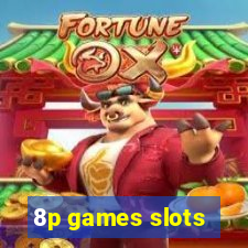 8p games slots