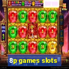 8p games slots