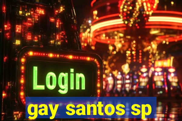 gay santos sp