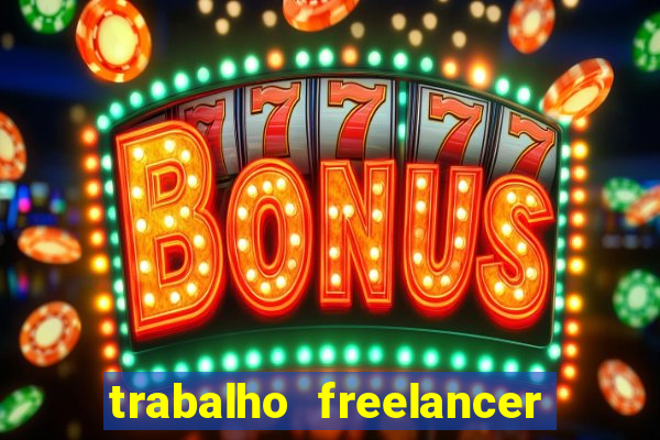 trabalho freelancer online digitador