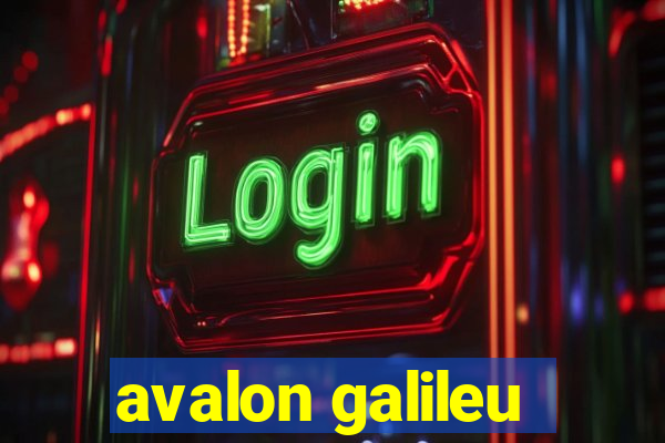 avalon galileu