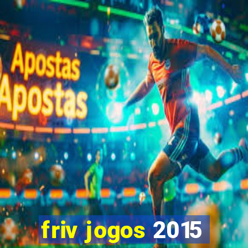 friv jogos 2015