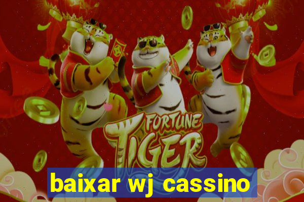 baixar wj cassino