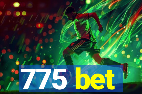 775 bet