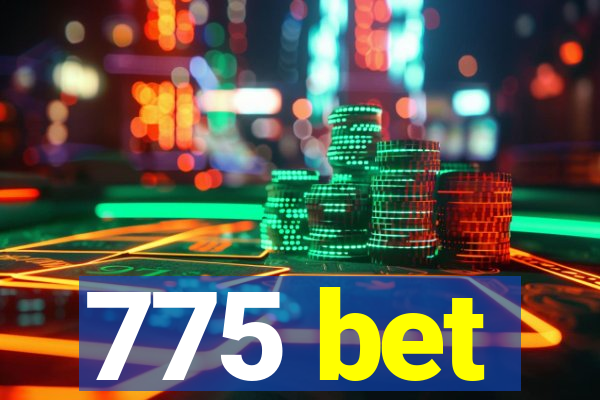 775 bet