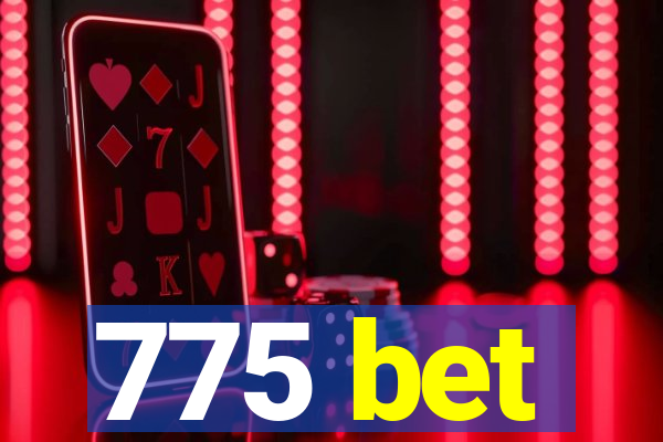 775 bet