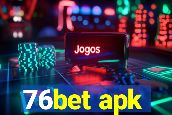 76bet apk