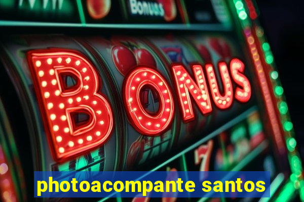 photoacompante santos