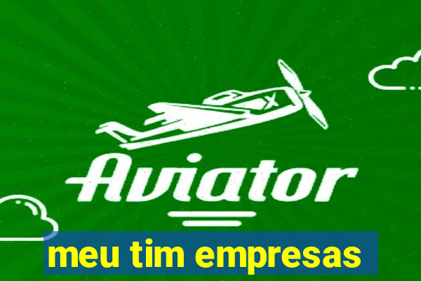 meu tim empresas