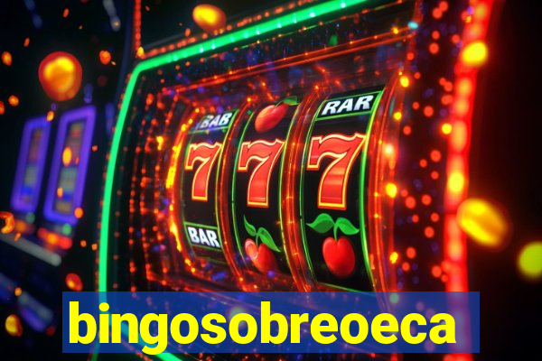 bingosobreoeca