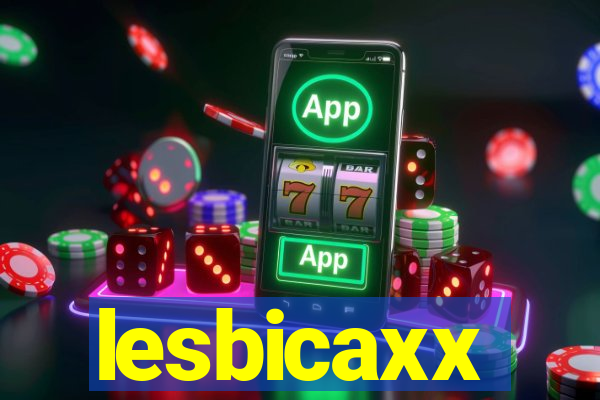 lesbicaxx