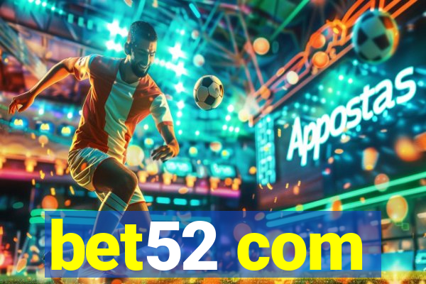 bet52 com