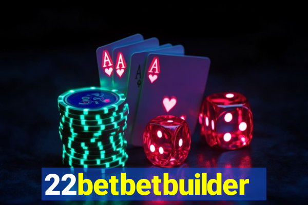 22betbetbuilder