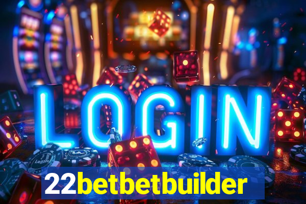 22betbetbuilder